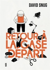 Retour à la case départ - David Snug