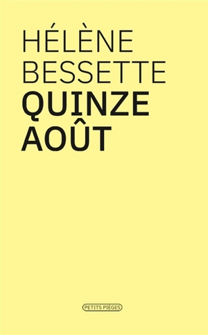 Quinze août - Hélène Bessette
