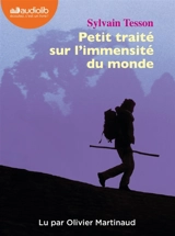 Petit traité sur l'immensité du monde - Sylvain Tesson