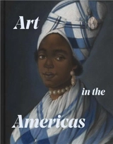 Art in the Americas Conflict, Culture, and Exchange in the Eighteenth Century - Ethan W. Lasser