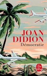 Démocratie - Joan Didion