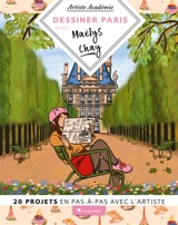 Dessiner Paris avec Maëlys Chay : 20 projets en pas-à-pas avec l'artiste - Maëlys Chay