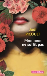 Mon nom ne suffit pas - Jodi Picoult