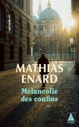 Mélancolie des confins. Nord - Mathias Enard