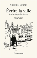 Ecrire la ville : anthologie littéraire