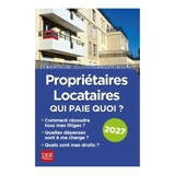 Propriétaires, locataires : qui paie quoi ? : 2027 - Patricia Gendrey