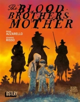 The Blood Brothers Mother - Brian Azzarello