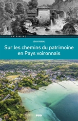 Sur les chemins du patrimoine en Pays voironnais - Jean Guibal