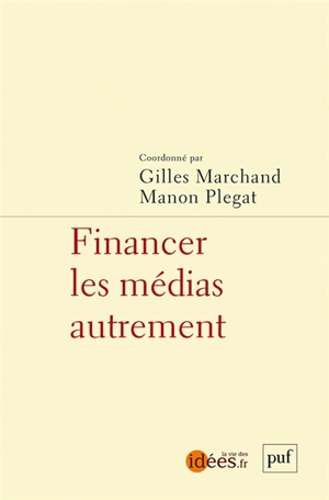 Financer les médias autrement