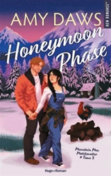 Mountain men matchmaker. Vol. 3. Honeymoon phase - Amy Daws