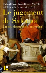 Le jugement de Salomon : un roi, deux mères, un enfant