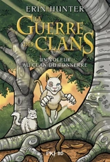La guerre des clans. Un voleur au clan du Tonnerre - Dan Jolley