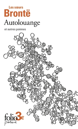 Autolouange : et autres poèmes - Anne Brontë