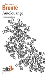 Autolouange : et autres poèmes - Anne Brontë