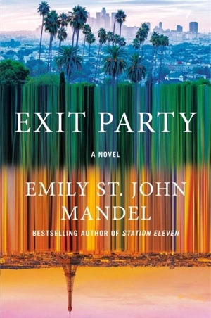 Exit Party - Emily St. John Mandel
