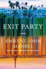 Exit Party - Emily St. John Mandel