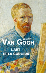L'art et la couleur - Vincent Van Gogh