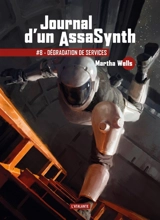 Journal d'un assasynth. Vol. 8. Plateforme déliquescente - Martha Wells