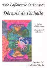 Déroulé de l'échelle ou Intuition du trouble psychique et occurrence de la création - Eric Martins da Fonseca