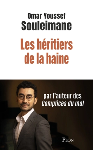 Les héritiers de la haine - Omar Youssef Souleimane