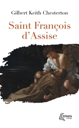 Saint François d'Assise - G.K. Chesterton