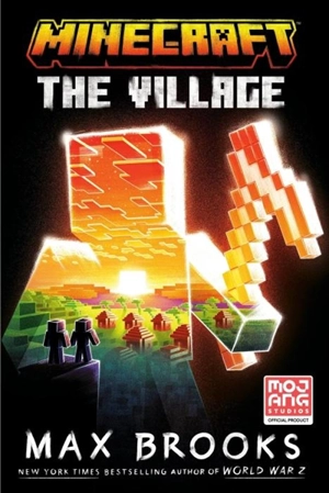 Minecraft : The Village - Max Brooks