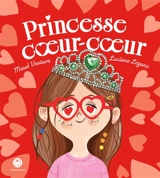 Princesse coeur-coeur - Maud Ventura