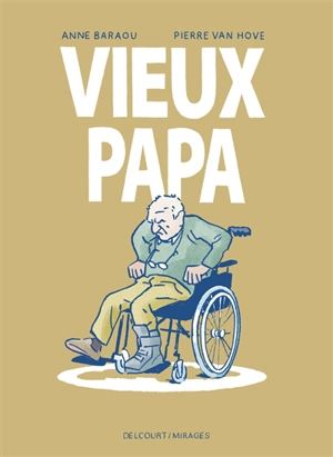 Vieux papa - Anne Baraou