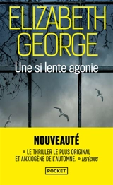 Une si lente agonie - Elizabeth George