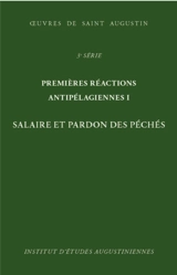 Premières réactions antipélagiennes I : Salaire et pardon des péchés - Augustin d''Hippone