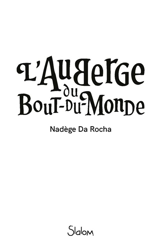L'auberge du Bout-du-Monde - Nadège Da Rocha