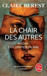 La chair des autres : récit - Claire Berest