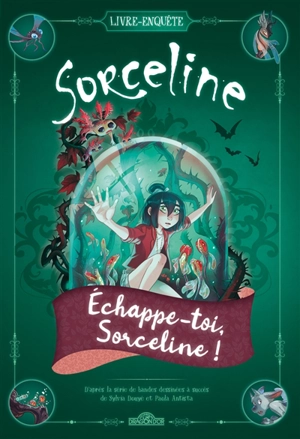 Sorceline : échappe-toi, Sorceline ! - Pascal Brissy