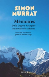 Mémoires : de la Légion étrangère au monde des affaires - Simon Murray