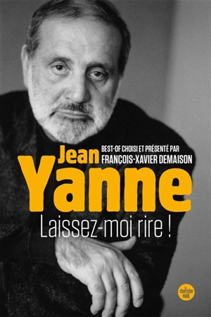 Laissez-moi rire ! - Jean Yanne