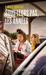 Sous leurs pas, les années - Camille Bordenet