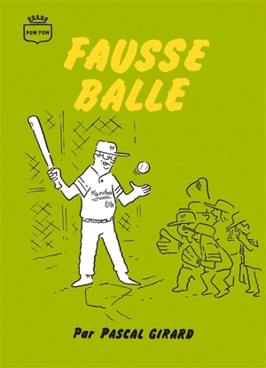 Fausse balle - Pascal Girard