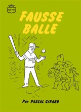 Fausse balle - Pascal Girard