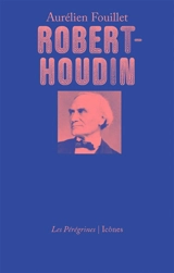 Robert-Houdin - Aurélien Fouillet