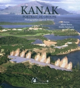 Kanak : portrait de groupe - Patrick Mesner