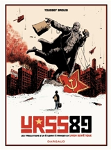 URSS 89 : tribulations d'un étudiant étranger en Union soviétique - Youssef Daoudi