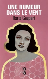 Une rumeur dans le vent - Ilaria Gaspari
