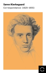 Correspondance : 1829-1855 - Sören Kierkegaard