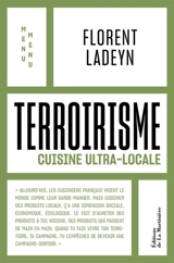 Terroirisme : cuisine ultra-locale - Florent Ladeyn