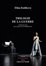 Trilogie de la guerre : Genève-Paris, 2023-2025 - Elina Koulikova