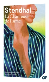 La chartreuse de Parme - Stendhal