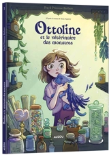 Ottoline et le vétérinaire des monstres. Vol. 1. La formation - Pog