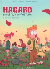 Hagard, enquêteur de l'histoire. Vol. 6. Revoir les coquelicots - Mathieu Lavallée