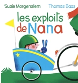 Les exploits de Nana - Susie Morgenstern