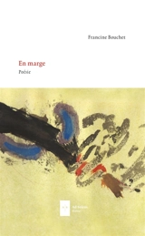 En marge - Francine Bouchet